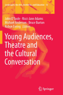 Young Audiences, Theatre and the Cultural Conversation