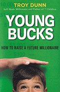 Young Bucks: How to Raise a Future Millionaire