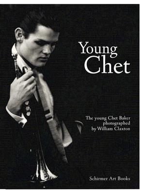 Young Chet - Claxton, William (Photographer), and Caujolle, Christian (Preface by)