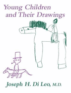 Young Children and Their Drawings