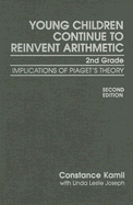 Young Children Continue to Reinvent Arithmetic-2nd Grade: Implication of Piaget's Theory