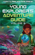 Young Explorer's Adventure Guide, Volume 5