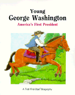 Young George Washington: America's First President