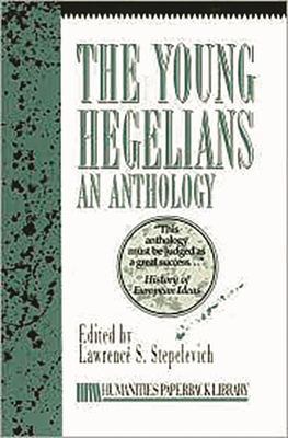 Young Hegelians - Stepelevich, Lawrence S (Editor)