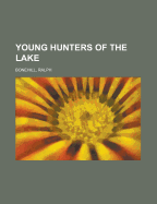 Young Hunters of the Lake