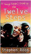Young Person's Guide to the Twelve Steps