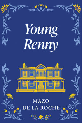 Young Renny - de la Roche, Mazo