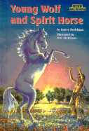 Young Wolf and Spirit Horse