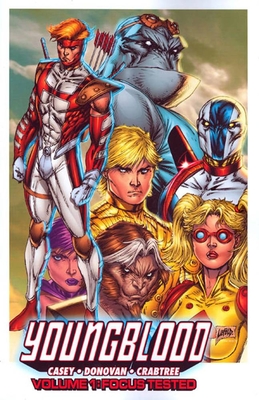 Youngblood Volume 1: Focus Tested - Casey, Joe, and Donovan, Derec
