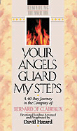 Your Angels Guard My Steps