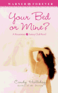 Your Bed or Mine?