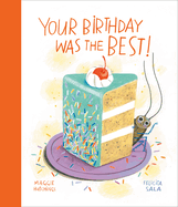 Your Birthday was the BEST!