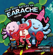 Your Body Battles an Earache