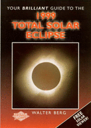 Your brilliant guide to the 1999 total solar eclipse