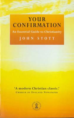 Your Confirmation(illus) - Stott, and Stott, John R W, Dr.