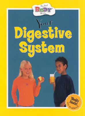 Your Digestive System - Ganeri, Anita