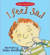 Your Emotions: I Feel Sad