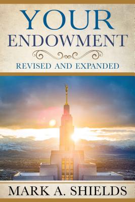Your Endowment: Revised and Expanded - Shields, Mark