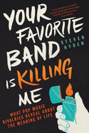 Your Favorite Band is Killing Me