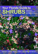 Your Florida Guide to Shrubs, Second Edition: Selection, Establishment, and Maintenance