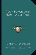 Your Forces and How to Use Them