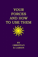 Your Forces and How to Use Them
