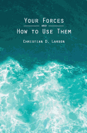 Your Forces and How to Use Them