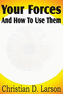 Your Forces And How To Use Them