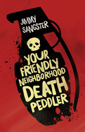 Your Friendly Neighborhood Death Peddler