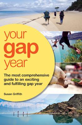 Your Gap Year - Griffith, Susan