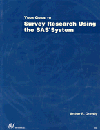 Your Guide to Survey Research Using the SAS System