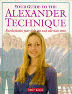 Your Guide to the Alexander Technique