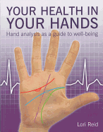 Your Health in Your Hands: Hand Analysis as a Guide to Well-Being