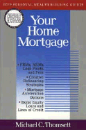 Your Home Mortgage