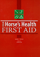 Your Horses Health First Aid