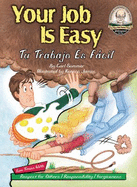 Your Job Is Easy =: Tu Trabajo Es Facil
