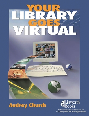Your Library Goes Virtual - Church, Audrey P