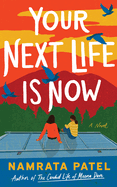 Your Next Life Is Now