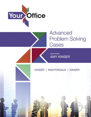 Your Office: Getting Started with Advanced Problem Solving Cases - Kinser, Amy, and Kinser, Eric, and Nightingale, Jennifer