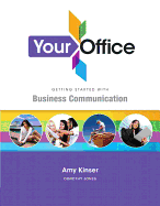 Your Office Getting Started with Business Communication