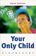 Your only child