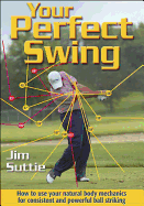 Your Perfect Swing