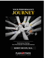 Your Performance Journey: Performance Training & the Evolution of Exercise Science
