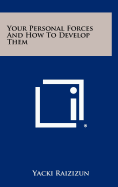 Your Personal Forces and How to Develop Them