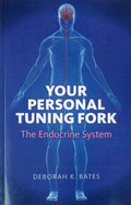 Your Personal Tuning Fork: The Endocrine System