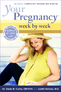 Your Pregnancy Week by Week 5th Edition