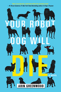 Your Robot Dog Will Die