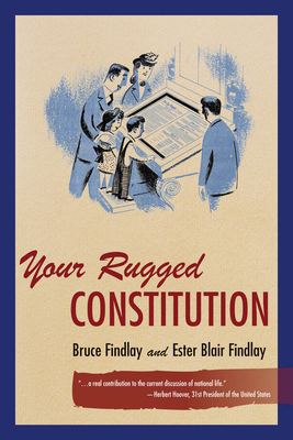 Your Rugged Constitution - Findlay, Bruce Allyn, and Findlay, Esther Blair