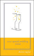 Your Special Wedding Toasts