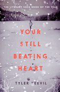 Your Still Beating Heart